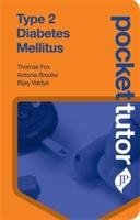 Pocket Tutor Type 2 Diabetes Mellitus - Fox Thomas