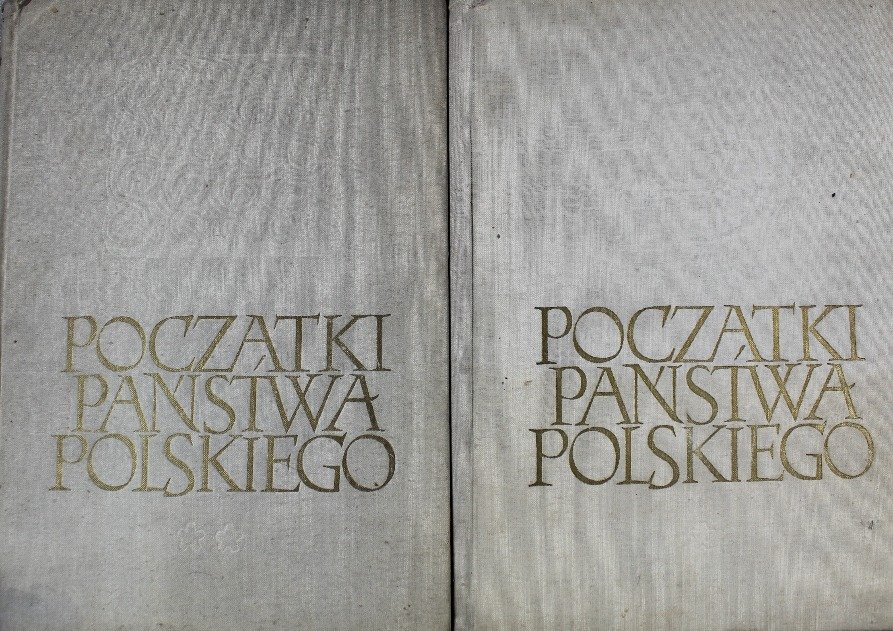 Początki Państwa Polskiego Tom 1 i 2 - Tymieniecki Kazimierz | Książka