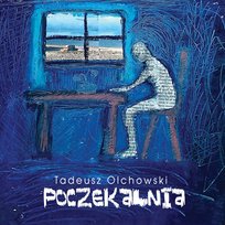 Poczekalnia Olchowski Tadeusz