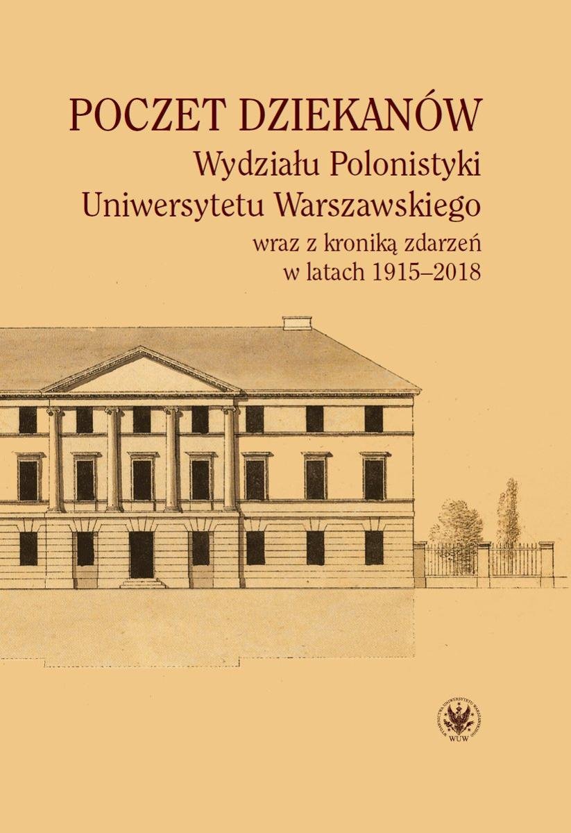 Poczet Dziekanów Wydziału Polonistyki Uniwersytetu Warszawskiego Wraz Z ...