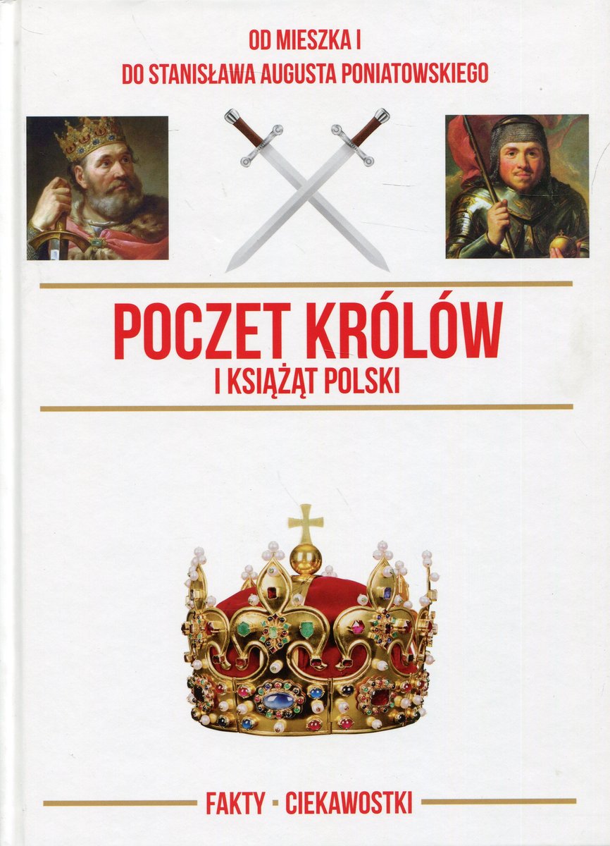 Poczet Królów I Książąt Polski Opracowanie Zbiorowe Książka W Empik 8707