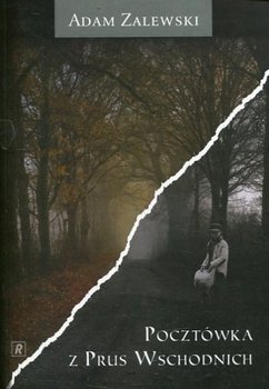 Pocztówka z Prus Wschodnich - Zalewski Adam