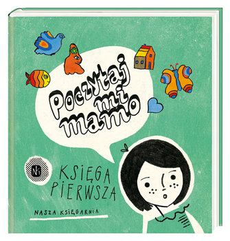 Poczytaj mi, mamo. Księga pierwsza - Opracowanie zbiorowe