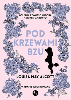 Pod krzewami bzu - Alcott May Louisa