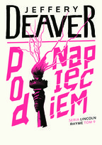 Pod napięciem. Lincoln Rhyme. Tom 9 Deaver Jeffery