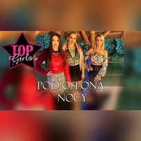 Pod osłoną nocy Top Girls