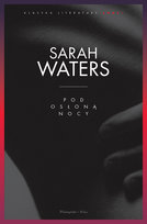 Pod osłoną nocy Sarah Waters