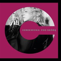 Pod skórą Kasia Cerekwicka