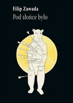 Pod słońce było Zawada Filip