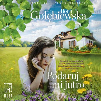 Podaruj mi jutro - Gołębiewska Ilona