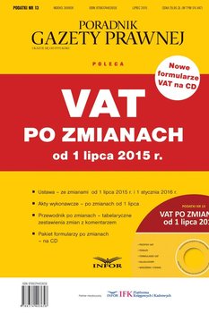 Podatki Nr 13 - VAT po zmianach od 1 lipca 2015 r. - Opracowanie zbiorowe