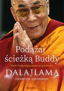 Podążaj ścieżką Buddy - Dalajlama, Chodron Thubten