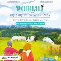 Podhale oraz Orawa, Spisz i Pieniny - audiobook