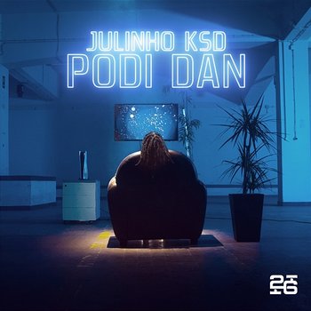 Podi Dan - Julinho KSD