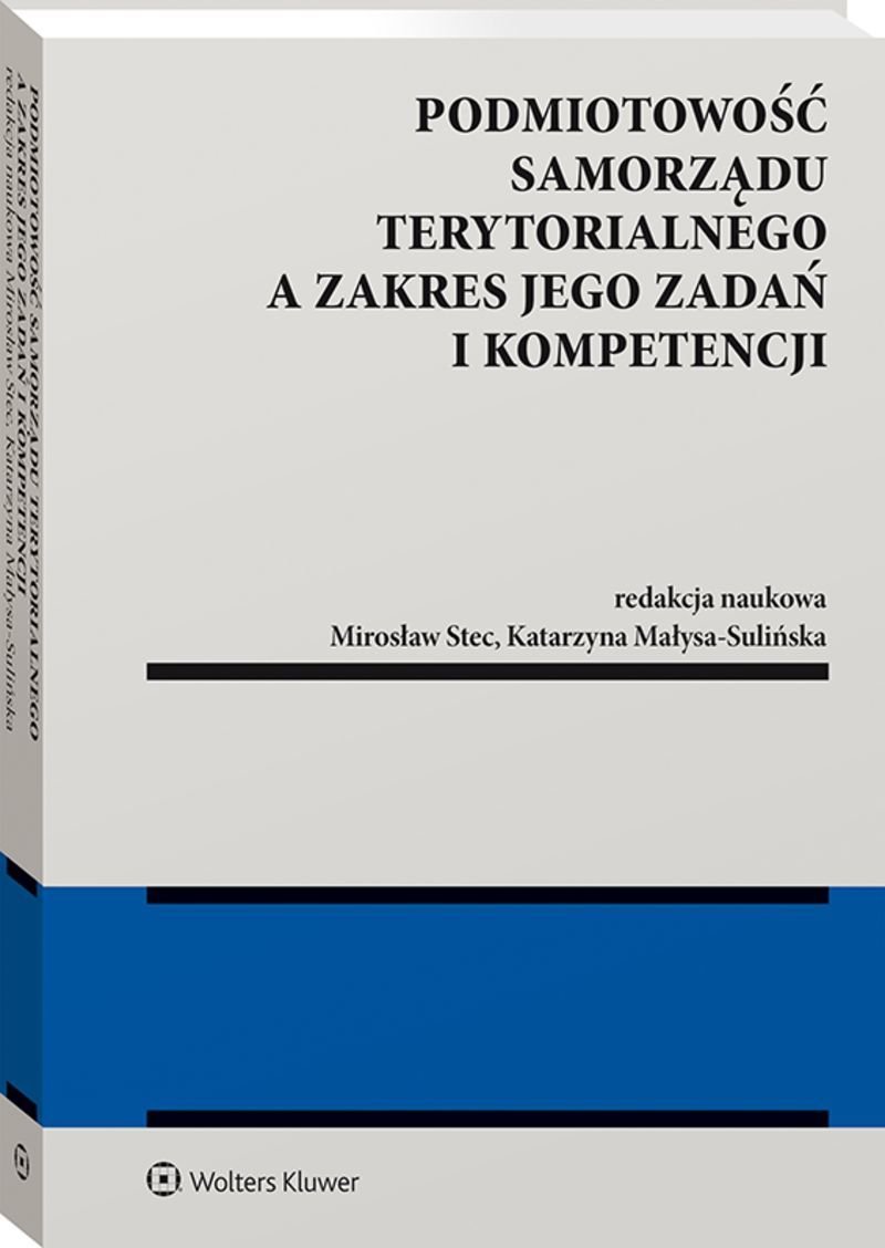 Podmiotowość Samorządu Terytorialnego A Zakres Jego Zadań I Kompetencji ...