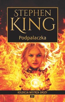 Podpalaczka  - King Stephen