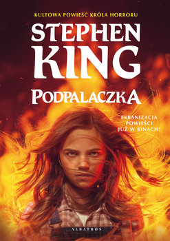 Podpalaczka  - King Stephen