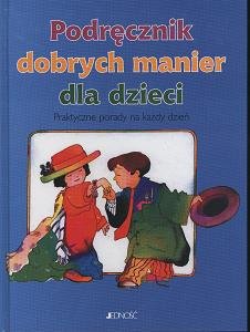Podręcznik dobrych manier dla dzieci - Torasso Fernand Bianchero