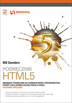 Podręcznik HTML5. Smashing magazine Sanders Bill