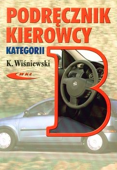 Podręcznik kierowcy kategorii B - Wiśniewski Krzysztof