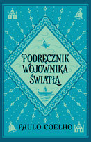 Podręcznik wojownika światła Coelho Paulo