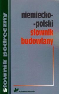 Podręczny słownik budowlany. Niemiecko-polski - Sokołowska Małgorzata, Żak Krzysztof