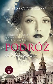 Podróż do Carcassonne. Tom 2 - Janiszewska Agnieszka