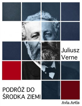 Podróż do środka Ziemi - Verne Juliusz