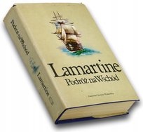 Podróż na Wschód Alphonse de Lamartine Opracowanie zbiorowe