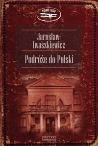 Podróże do Polski - Iwaszkiewicz Jarosław