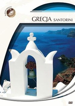 Podróże marzeń: Grecja - Santorini - Various Directors