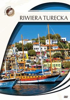 Podróże marzeń: Riwiera Turecka - Various Directors