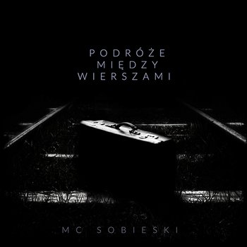 Podróże między wierszami - MC Sobieski