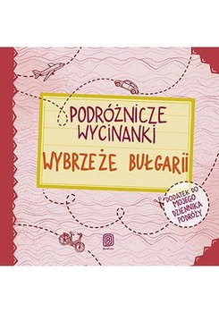 Podróżnicze wycinanki. Wybrzeże Bułgarii - Jamróz Ania, Krawczyk Agnieszka