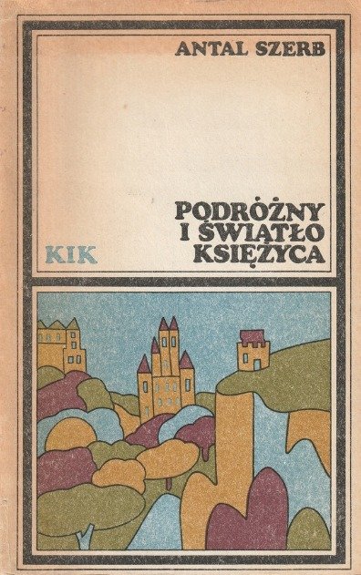 Podróżny i światło księżyca - Szerb Antal | Książka w Empik