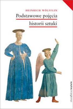 Podstawowe pojęcia historii sztuki - Wolfflin Heinrich