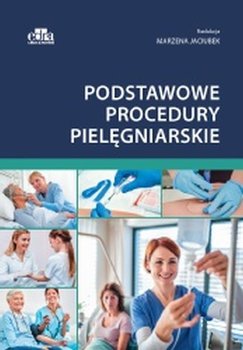 Podstawowe procedury pielęgniarskie - Opracowanie zbiorowe