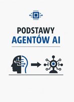 Podstawy agentów AI - ebook PDF Błoński Bruno