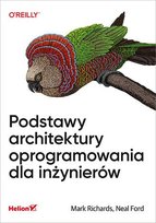 Podstawy architektury oprogramowania dla inżynierów - ebook epub Ford Neal, Richards Mark
