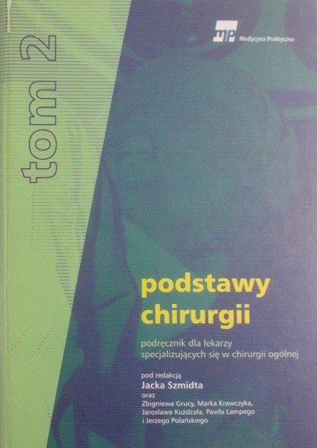 Podstawy chirurgii Tom 2 - W opisie | Książka w Empik