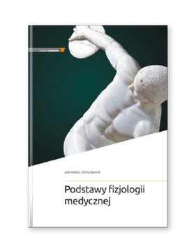 Podstawy fizjologii medycznej - Opracowanie zbiorowe