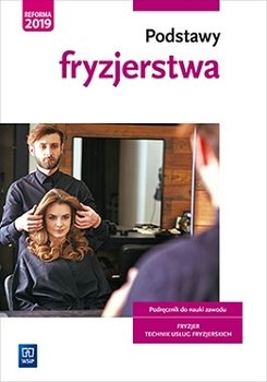 Podstawy fryzjerstwa. Podręcznik do nauki zawodu - Kulikowska-Jakubik Teresa, Richter Małgorzata