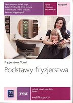 Podstawy fryzjerstwa. Tom 1. Fryzjerstwo Opracowanie zbiorowe