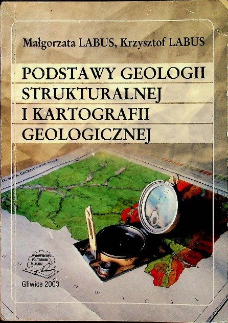 Podstawy geologii strukturalnej i kartografii geologicznej - W opisie
