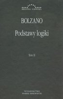 Podstawy logiki. Tom 2 Bolzano Bernard