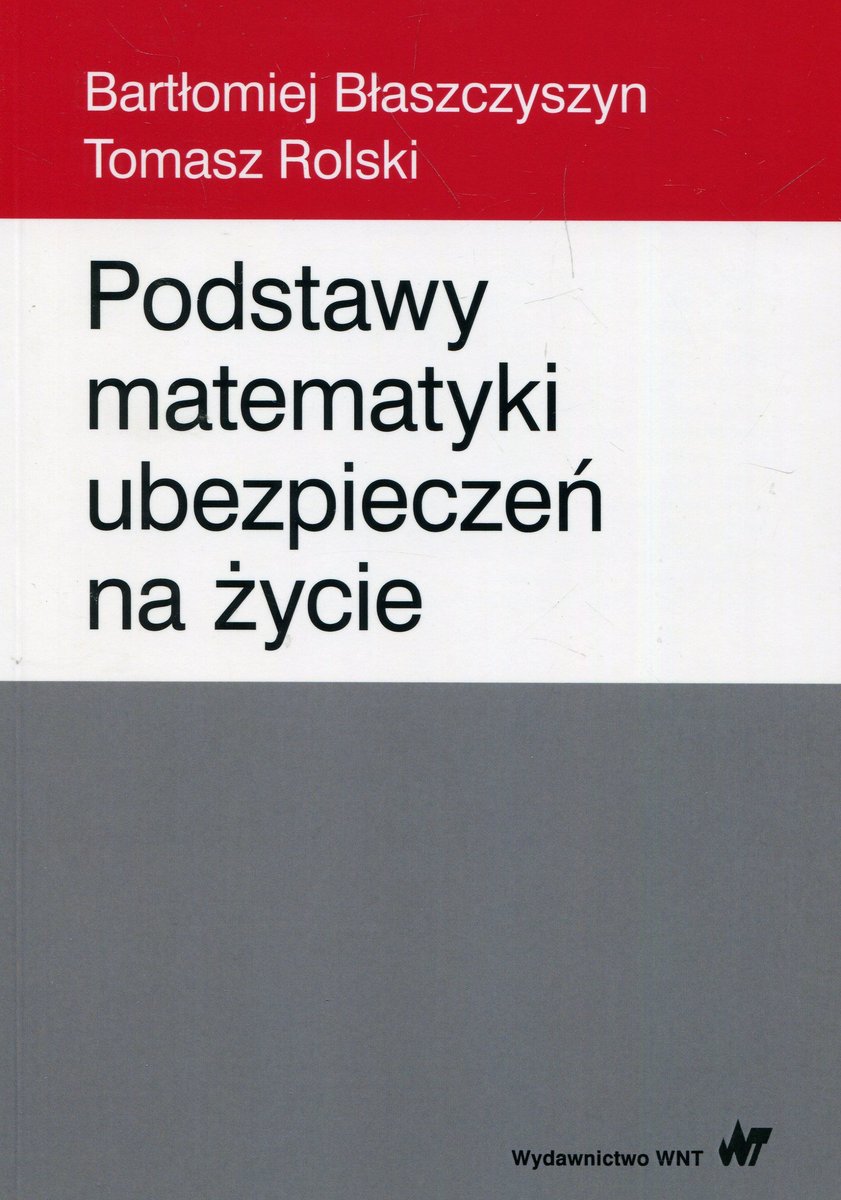 Podstawy Matematyki Ubezpieczeń Na życie - Błaszczyszyn Bartłomiej ...