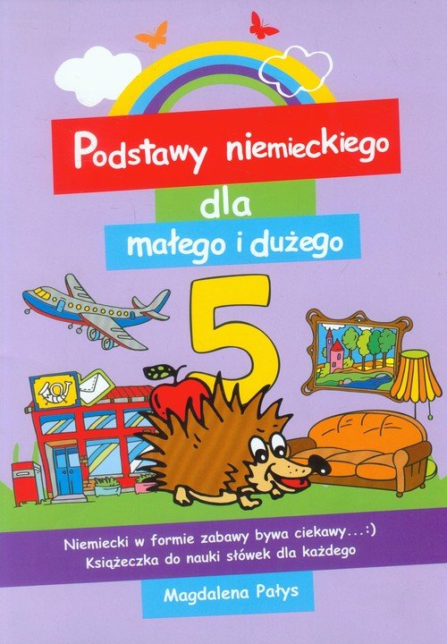Ksiazka Do Niemieckiego Kl 5 Podstawy niemieckiego dla małego i dużego. Część 5 - Pałys Magdalena