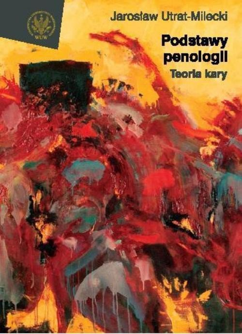 Podstawy penologii. Teoria kary - ebook PDF