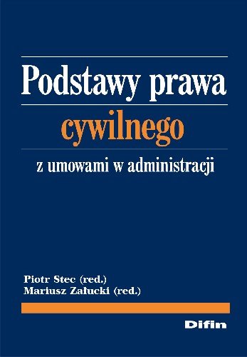 Podstawy Prawa Cywilnego Z Umowami W Administracji - Opracowanie ...