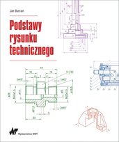 Podstawy rysunku technicznego Burcan Jan